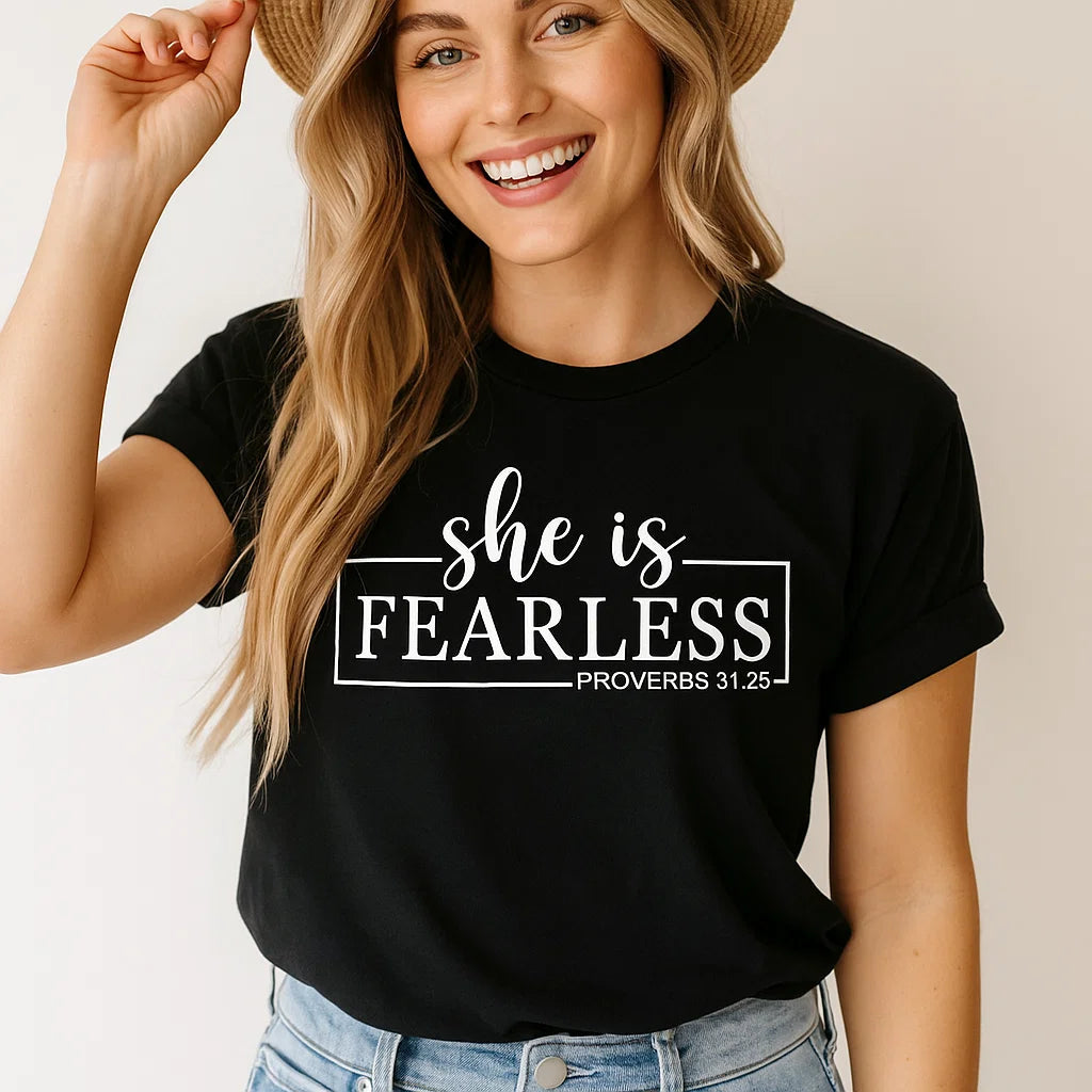 She Is Fearless Proverbs 31:25 T-Shirt