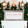 Believe in Kindness Wooden Sign