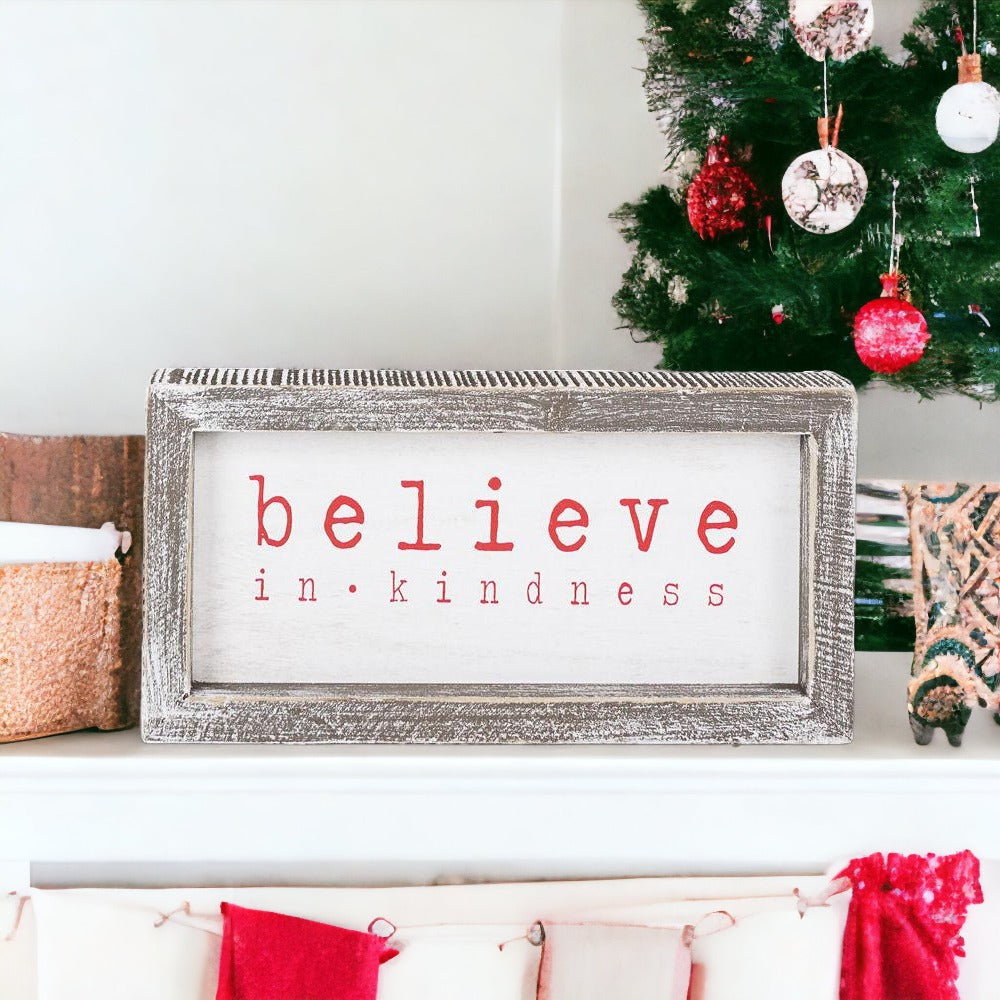 Believe in Kindness Wooden Sign