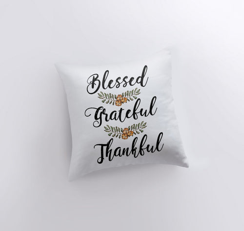 Blessed Grateful Thankful Pillow