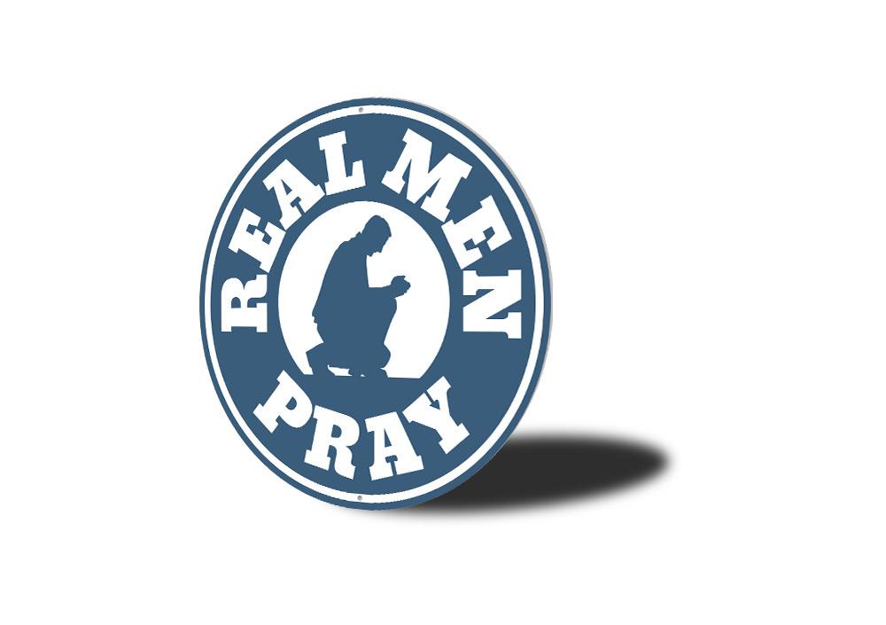 Real Men Pray Sign