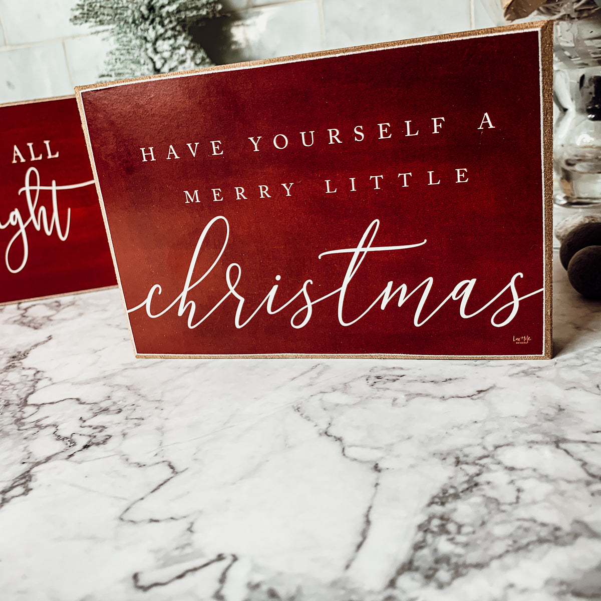 Have Yourself a Merry Little Christmas Wooden Sign