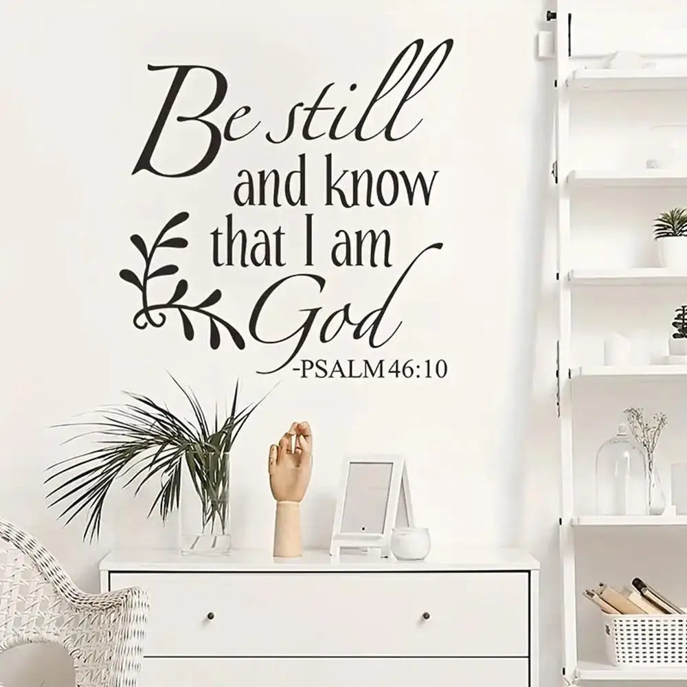 1 pc be still and know that I am a god bible verse Wall Sticker Self