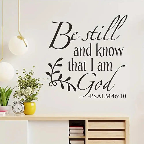 1 pc be still and know that I am a god bible verse Wall Sticker Self