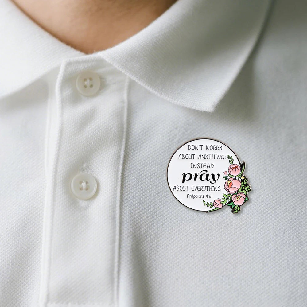Don'T Worry About Anything Instead Pray Lapel Pin Philippians 4:6: