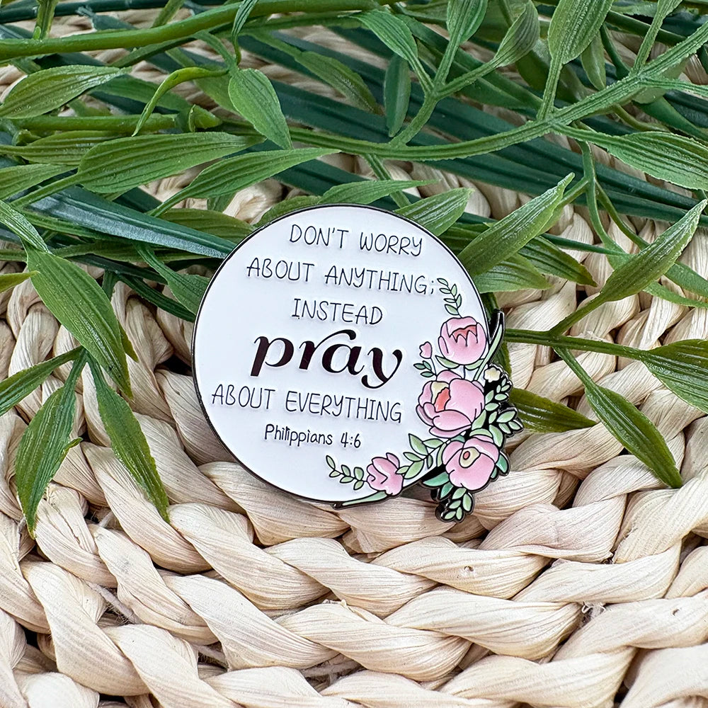 Don'T Worry About Anything Instead Pray Lapel Pin Philippians 4:6: