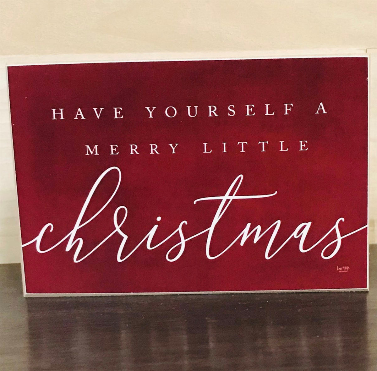 Have Yourself a Merry Little Christmas Wooden Sign