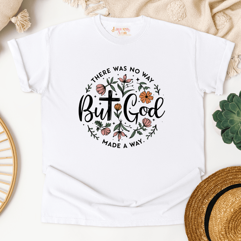 But God Made a Way | Floral Christian T-Shirt | Women's Faith Apparel