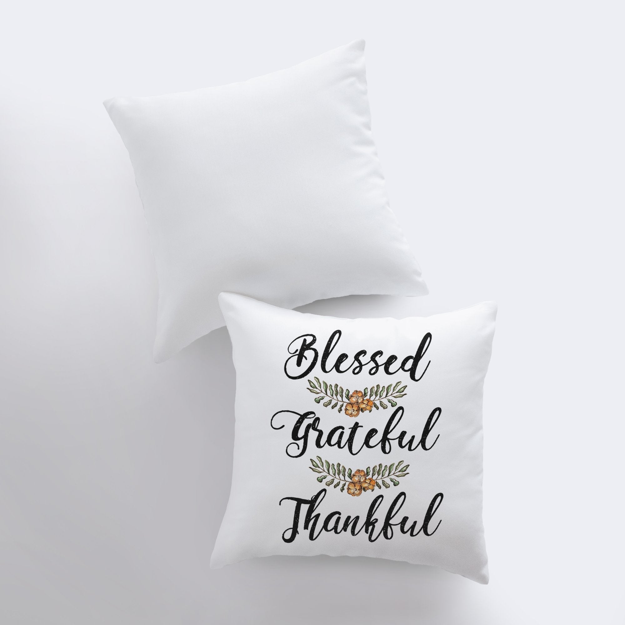 Blessed Grateful Thankful Pillow