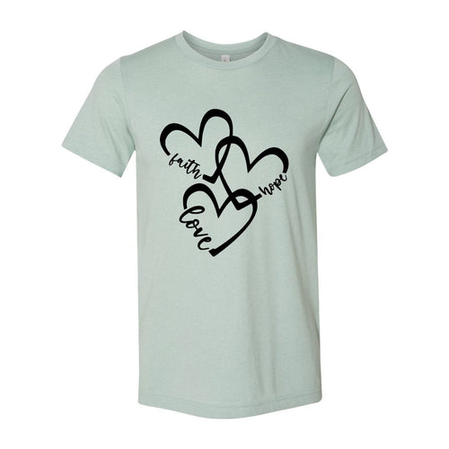 Faith Hope Love Shirt