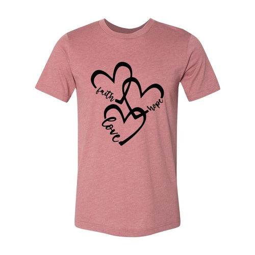 Faith Hope Love Shirt