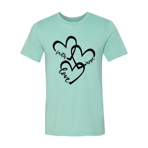 Faith Hope Love Shirt