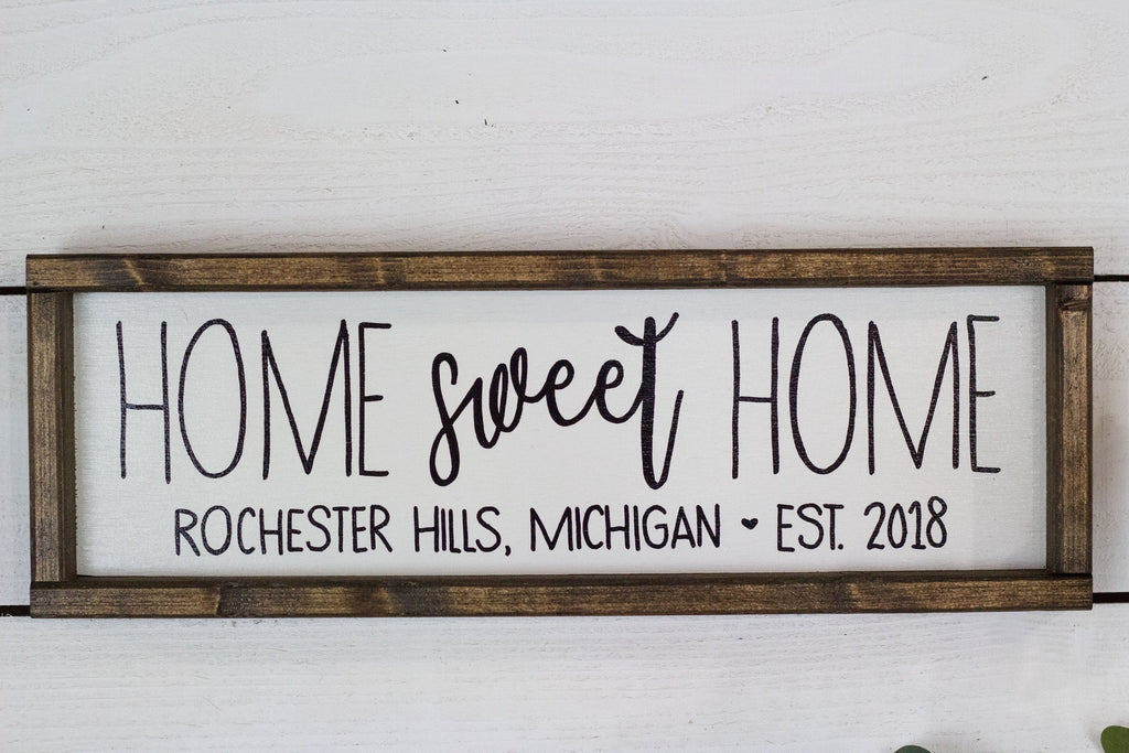 Home Sweet Home Sign with Location and Established Year - City, State Sign