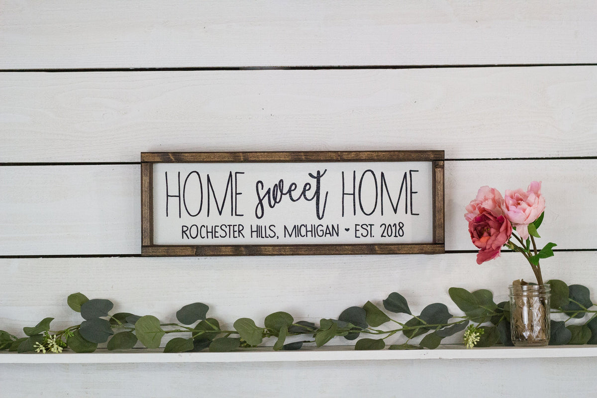 Home Sweet Home Sign with Location and Established Year - City, State Sign