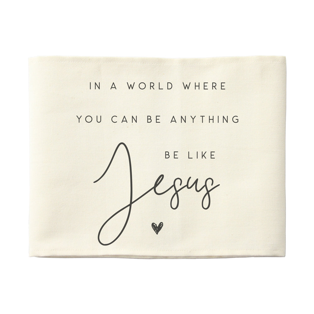 Be Like Jesus Sign