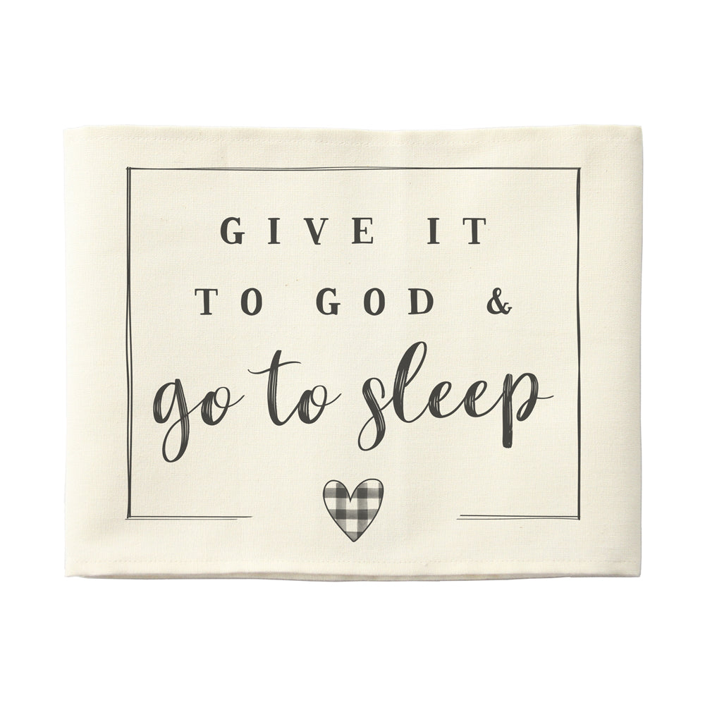Give It To God - Pillow Hug Sign