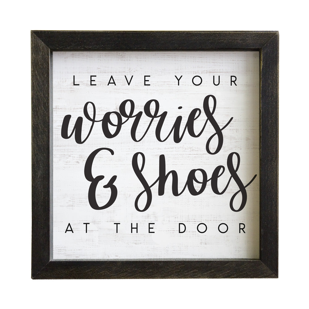 Leave Worries & Shoes | Rustic Framed Entryway Sign
