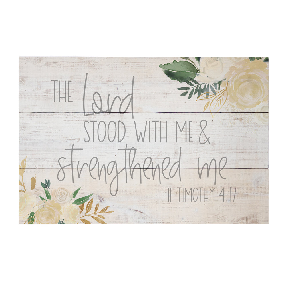 Lord Stood With Me Sign