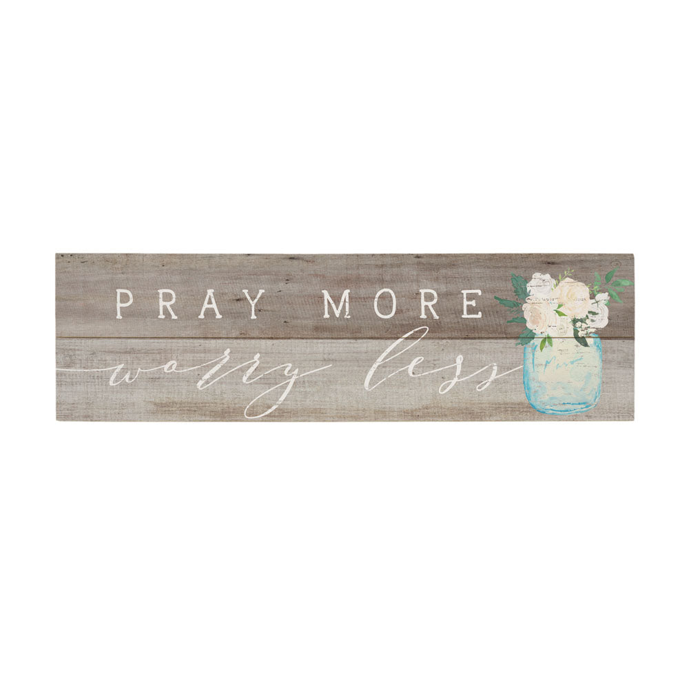Pray More Worry Less - Vintage Pallet Board Sign