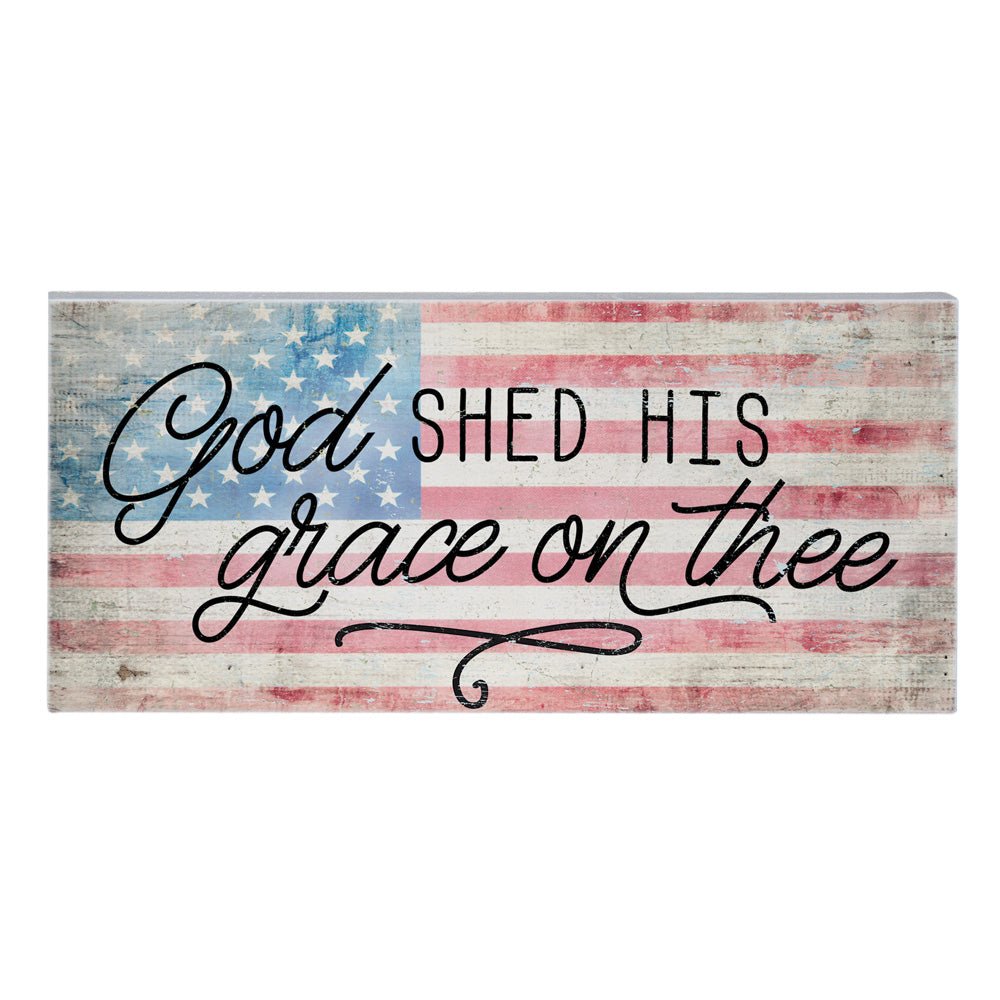 Shed His Grace Sign