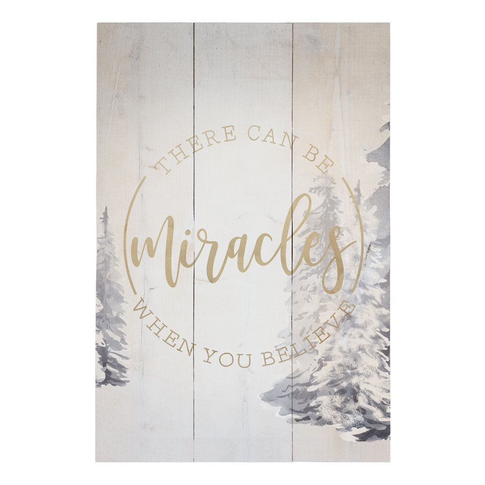 There Can Be Miracles Sign