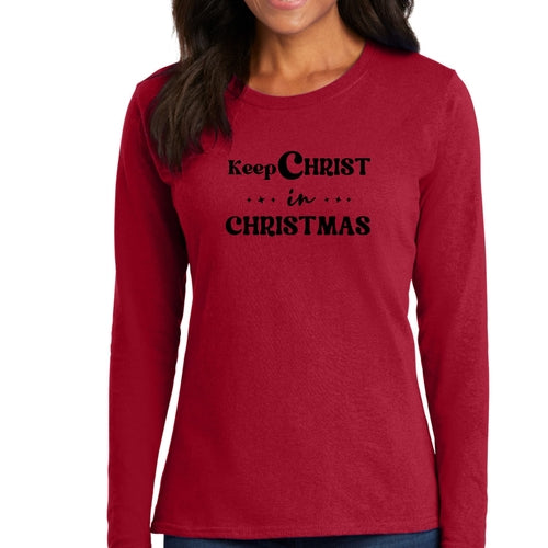 Womens Long Sleeve Graphic T-shirt - Keep Christ in Christmas