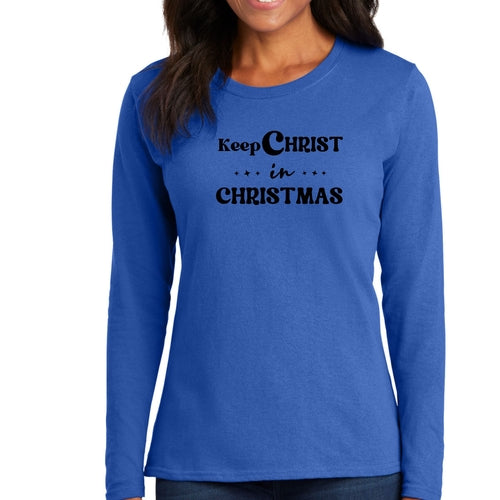 Womens Long Sleeve Graphic T-shirt - Keep Christ in Christmas